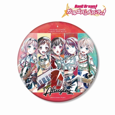 Afterglow Ani-Art 第5弾 BIG缶バッジ 2